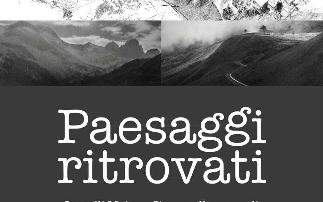 Paesaggi Ritrovati, mostra dedicata alle Valli Maira e Stura