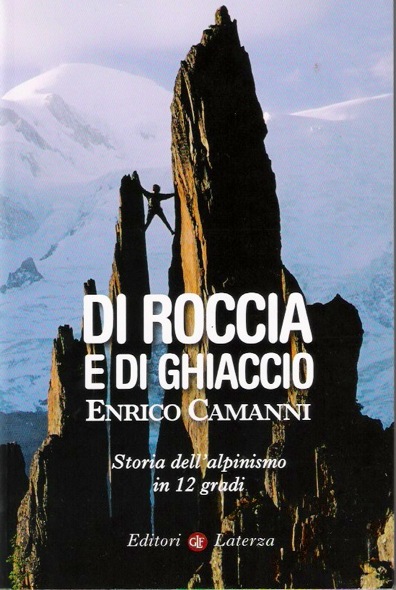 Enrico Camanni: Di Roccia e di Ghiaccio