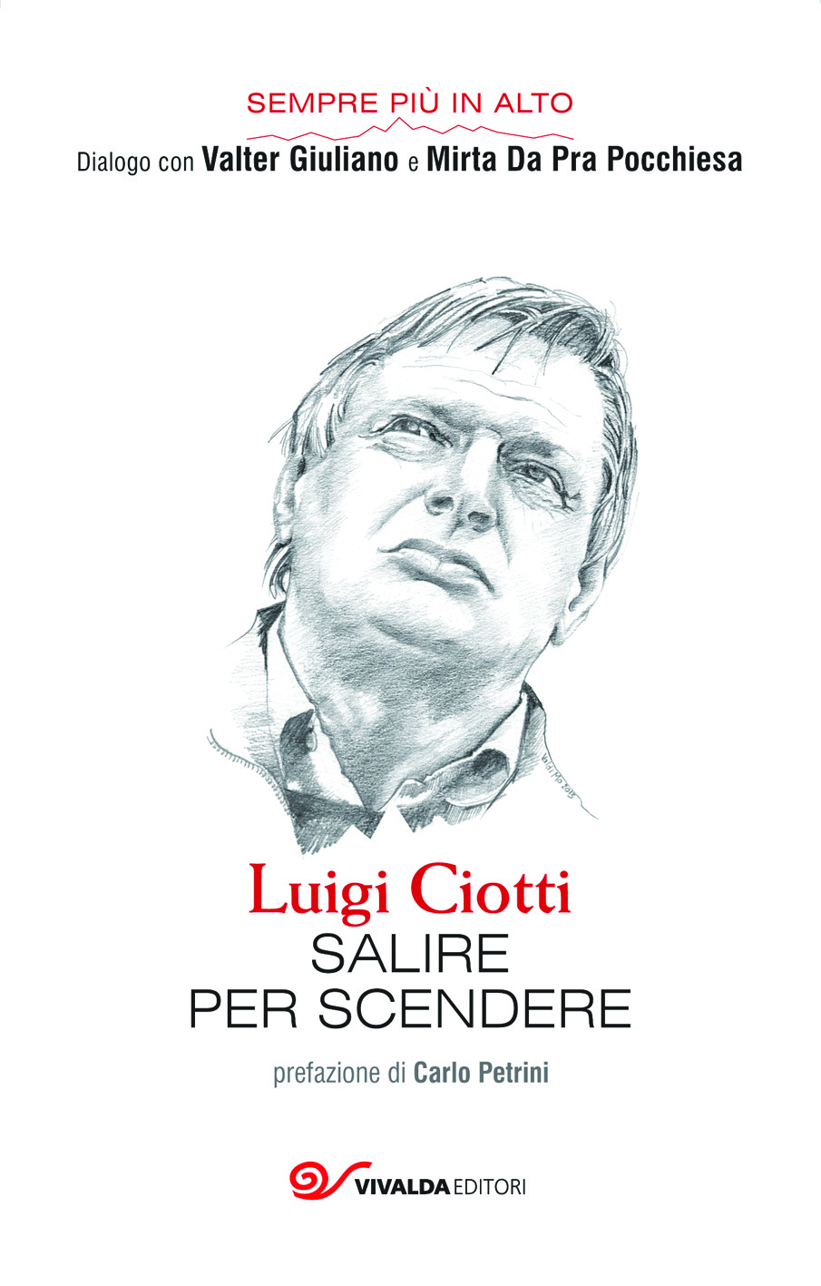 Don Luigi Ciotti: Salire per scendere. Il nuovo libro