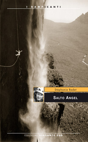 Salto Angel, StÃ©phanie Bodet ne racconta l’ascesa nel nuovo libro di Versante Sud