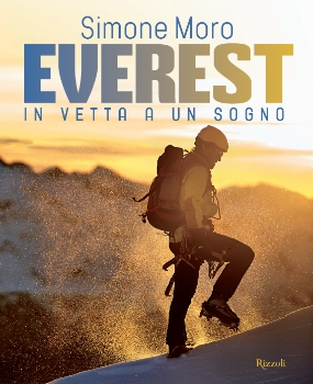 Everest in vetta a un sogno, libro di Simone Moro